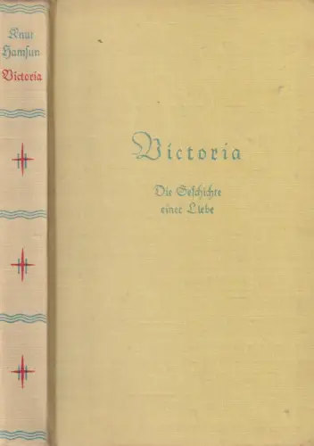 Buch: Victoria. Hamsun, Knut, Verlag Albert Langen / Georg Müller, gebraucht gut