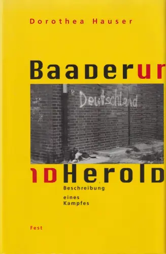 Buch: Baader und Herold. Hauser, Dorothea, 1997, Fest Verlag, gebraucht, gut