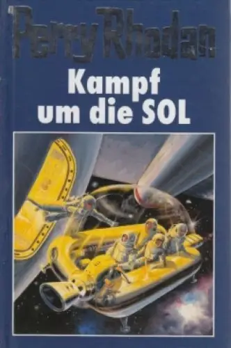 Buch: Kampf um die SOL, Rhodan, Perry. Perry Rhodan, 2004, gebraucht, gut