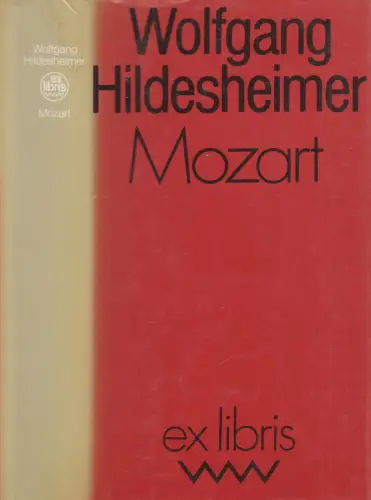Buch: Mozart. Hildesheimer, Wolfgang, ex libris, 1988, Verlag Volk und Welt