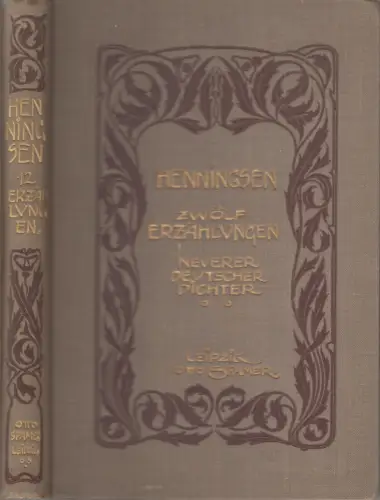 Buch: Zwölf Erzählungen neuerer deutscher Dichter, Henningsen, Johannes, 1903