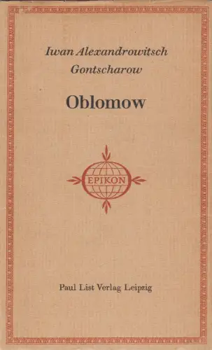 Buch: Oblomow, Gontscharow, Roman. Iwan Alexandrowitsch. 1961, Paul List Verlag