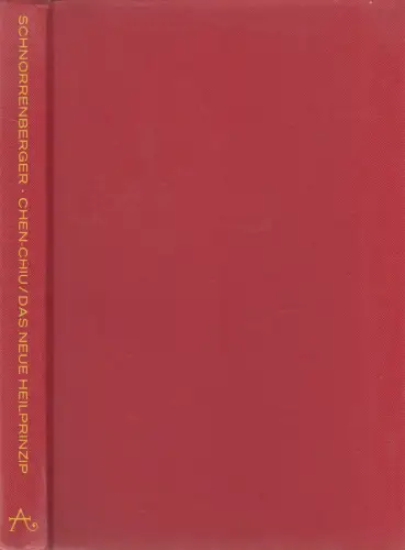 Buch: Chen-Chiu - Das neue Heilprinzip. Schnorrenberger, Claus C., 1975, Aurum
