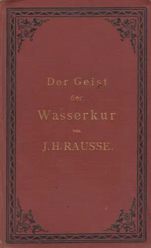 Buch: Der Geist der Wasserkur. Rausse, J. H., Gesundheitsblätter-Verlag