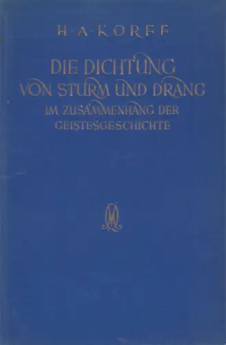 Buch: Die Dichtung von Sturm und Drang. Korff, H. A., 1928, Quelle & Meyer