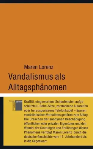 Buch: Vandalismus als Alltagsphänomen. Lorenz, Maren, 2009, Hamburger Edition