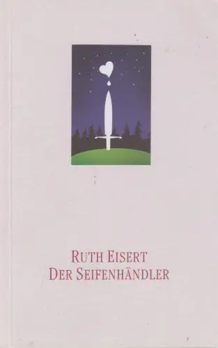 Buch: Der Seifenhändler. Eisert, Ruth, 2003, Edition Akari, gebraucht, sehr gut