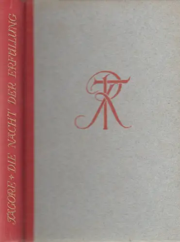 Buch: Die Nacht der Erfüllung, Tagore, Rabindranath. 1921, Kurt Wolff Verlag