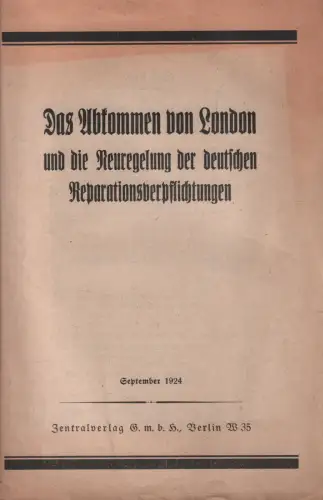 Buch: Das Abkommen von London, 1924, Zentralverlag, gebraucht, sehr gut