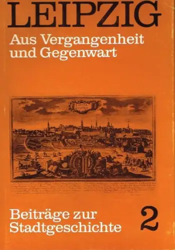 Buch: Leipzig. Aus Vergangenheit und Gegenwart, Sohl, Klaus. 1983