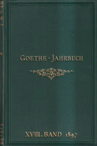 Buch: Goethe-Jahrbuch 18. Band 1897, Geiger, Ludwig, Rütten & Loening Verlag