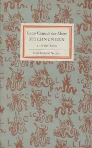 Insel-Bücherei 970, Lucas Cranach der Ältere. Zeichnungen, Schade, Werner. 1983