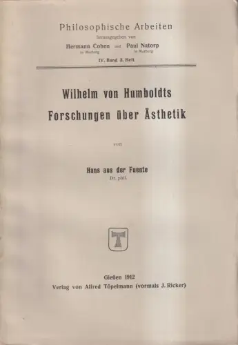Buch: Wilhelm von Humboldts Forschungen über Ästhetik, Hans aus der Fuente, 1912