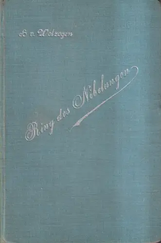Buch: Der Ring des Nibelungen, Hans von Wolzogen, Feodor Reinboth, MEPH Exlibris