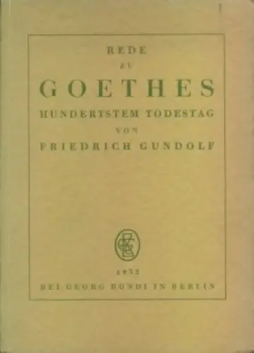 Buch: Rede zu Goethes hundertstem Todestag, Gundolf, Friedrich. 1932