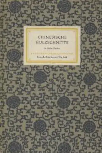 Insel-Bücherei 164, Chinesische Holzschnitte, Preetorius, Emil. 1954