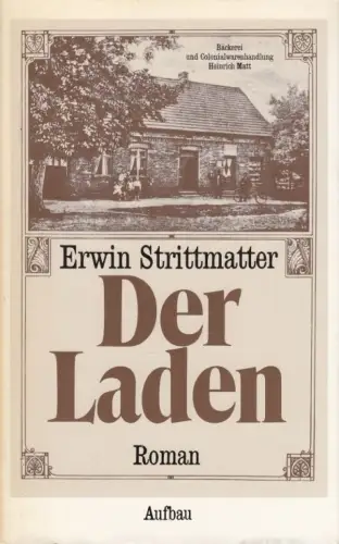 Buch: Der Laden, Strittmatter, Erwin. 1983, Aufbau Verlag, Roman