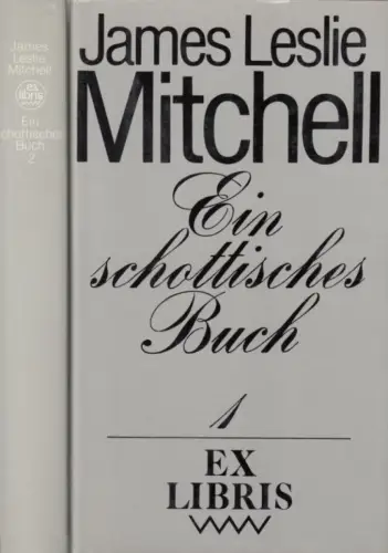 Buch: Ein schottisches Buch, Mitchell, James Leslie. 2 Bände, ex libris, 1985