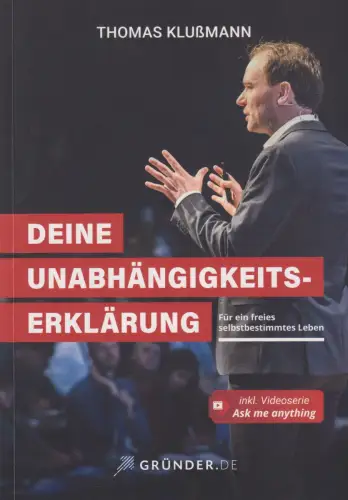 Buch: Deine Unabhängigkeitserklärung, Klußmann, Thomas, gebraucht, sehr gut