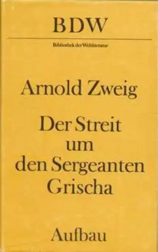 Buch: Der Streit um den Sergeanten Grischa, Zweig, Arnold. BDW, 1985