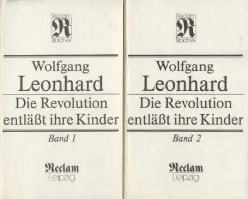 RUB 1375: Die Revolution entläßt ihre Kinder, Leonhard, Wolfgang. 2 Bände, 1990