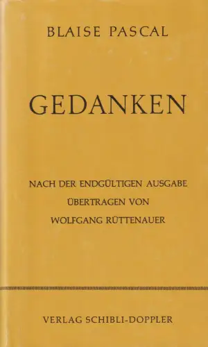 Buch: Gedanken, Pascal, Blaise, Verlag Schibli-Doppler, gebraucht, gut 333677