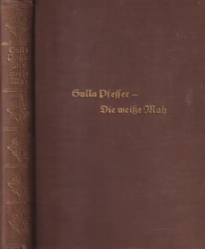 Buch: Die weiße Mah, Allein bei Urvölkern... Gulla Pfeffer, 1929, Wilhelm Köhler