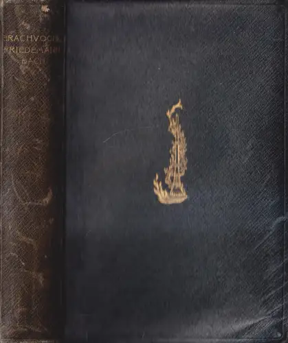 Buch: Friedemann Bach, Roman. Brachvogel, A. E., Hesse & Becker Verlag, ca. 1909