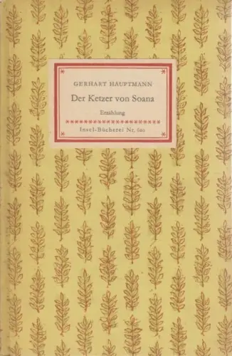 Insel-Bücherei 620, Der Ketzer von Soana, Hauptmann, Gerhart. 1955, Insel-Verlag