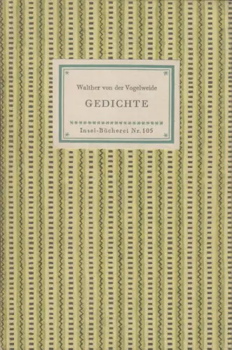 Insel-Bücherei 105, Gedichte, Walther von der Vogelweide. 1953, Insel-Verlag