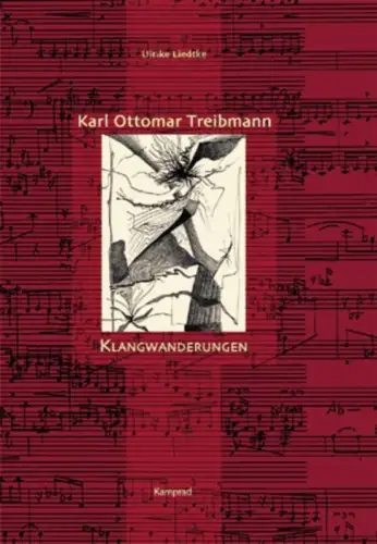 Buch: Karl Ottomar Treibmann, Liedtke, Ulrike, 2004, Kamprad, Klangwander 335752