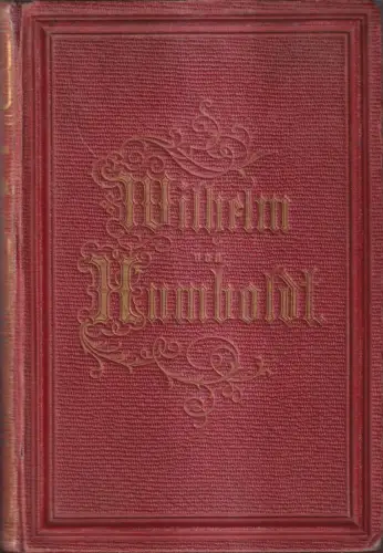 Buch: Wilhelm von Humboldt - Lichtstrahlen aus seinen Briefen, Elisa Maier, 1865