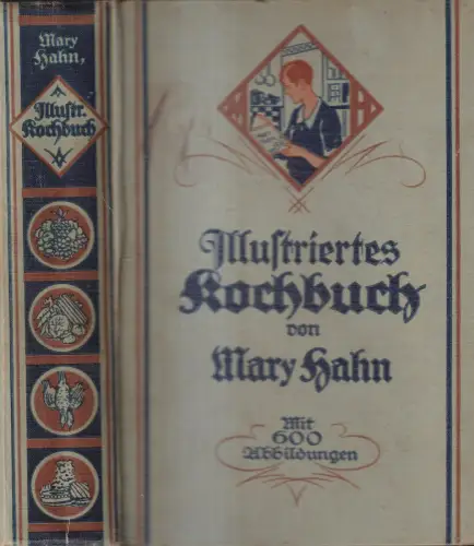 Buch: Illustriertes Kochbuch für die einfache und feine Küche. Mary Hahn