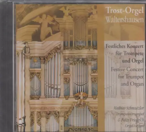 CD: Mathias Schmutzler u.a., Trost-Orgel Waltershausen. 1998, wie neu