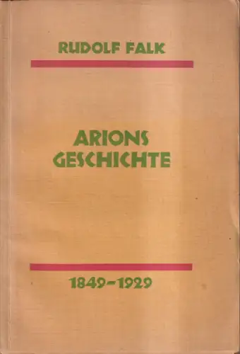 Buch: Arions Geschichte 1849-1929, Rudolf Falk, Verlag Stephan Geibel & Co.