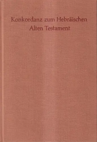 Buch: Konkordanz zum Hebräischen Alten Testament, Gerhard Lisowsky, 1958
