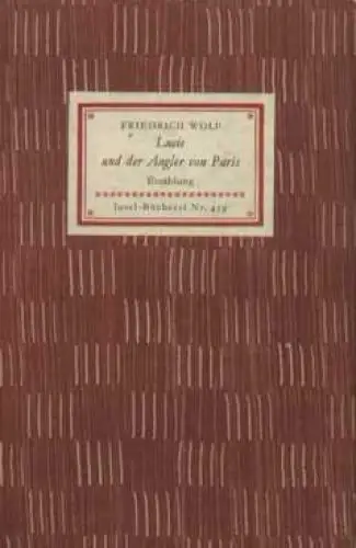 Insel-Bücherei 459, Lucie und der Angler von Paris, Wolf, Friedrich. 1959