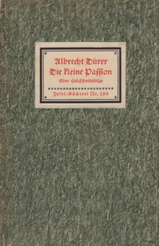 Insel-Bücherei 250, Die kleine Passion, Dürer, Albrecht. 1941, Insel Verlag 9266
