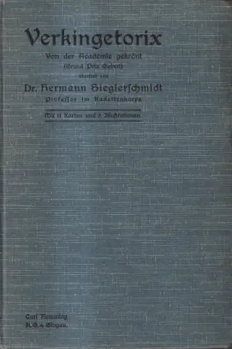 Buch: Verkingetorix, Camille Jullian, Hermann Sieglerschmidt, Carl Flemming Vlg.