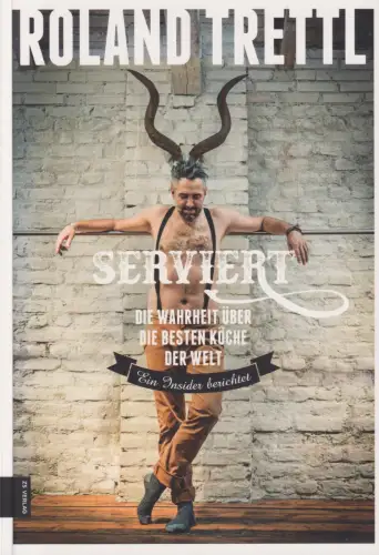 Buch: Serviert, Trettl, Roland, 2015, ZS Verlag, gebraucht, sehr gut