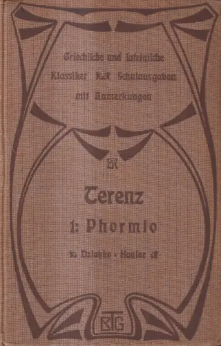 Buch: Ausgewählte Komödien des P. Terentius Afer, I. Phormio, 1898, Teubner