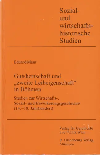 Buch: Gutsherrschaft und zweite Leibeigenschaft in Böhmen, Maur, Eduard, 2001