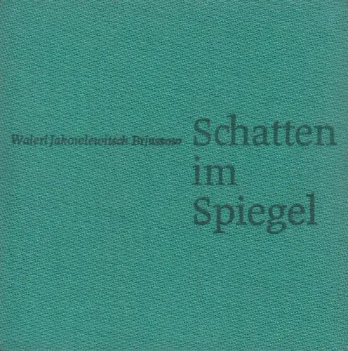 Buch: Schatten im Spiegel, Brjussow, W. J., 1980, HfGB, Leipzig,