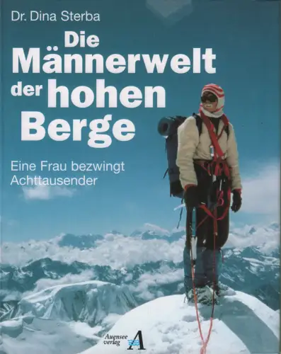 Buch: Die Männerwelt der hohen Berge, Sterba, Dina, 1996, gebraucht, sehr gut