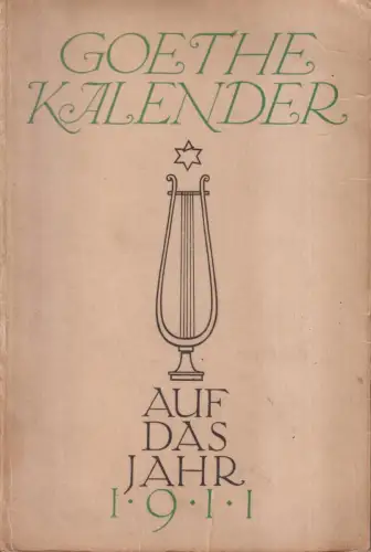 Buch: Goethe-Kalender auf das Jahr 1911, Bierbaum, Otto Julius. 1910, Dieterich
