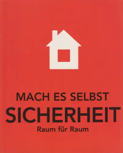 Buch: Mach es selbst - Sicherheit Raum für Raum, Ikea Family, 2008, IMP Books
