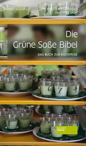 Buch: Die Grüne Soße Bibel, Bresgen, Bert, 2014, Societäts-Verlag