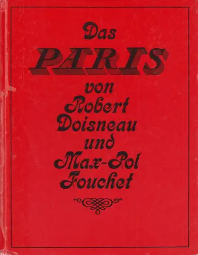 Buch: Das Paris von Robert Doisneau und Max-Pol Fouchet. 1976, Volk und Welt