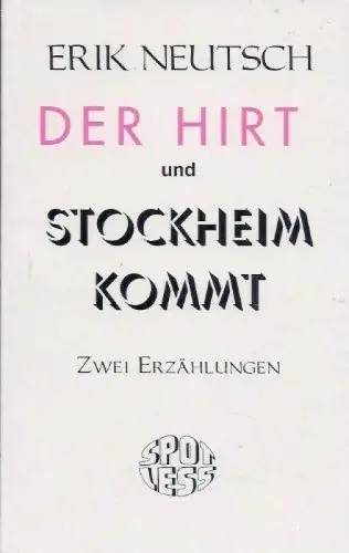 Buch: Der Hirt und Stockheim kommt, Neutsch, Erik, 1998, SPOTLESS-Verlag