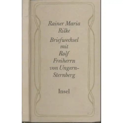 Buch: Briefwechsel mit Rolf Freiherrn von Ungern-Sternberg, Rilke, Rainer Maria